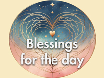 Blessings for the day (1-21)