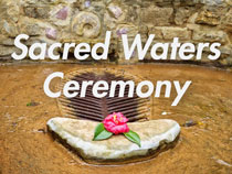 Sacred Waters Ceremony