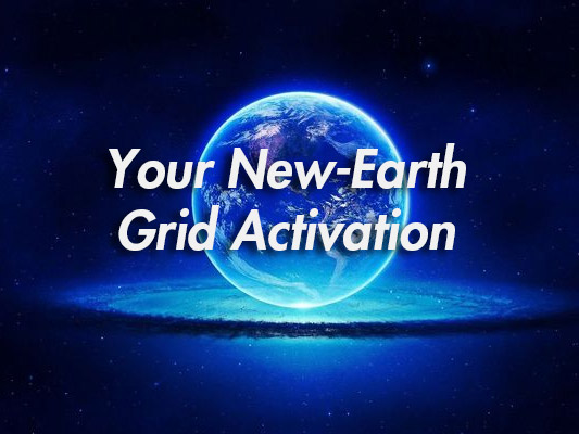 Your New-Earth Grid Activation