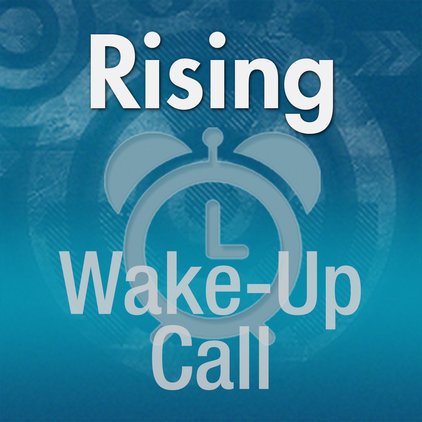 Daily Wake-Up Call: Rising: Day 7
